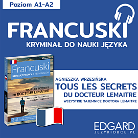 Tous les secrets du docteur Lemaître / Wszystkie tajemnice doktora Lemaitre. Francuski kryminał językowy (audiobook MP3)