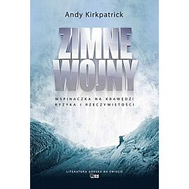 Zimne wojny wspinaczka na krawędzi ryzyka i rzeczywistości