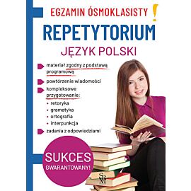Egzamin ósmoklasisty. Repetytorium. Język polski