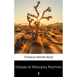 Osada w Wielkiej Pustyni (e-book)