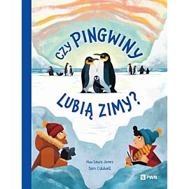 Czy pingwiny lubią zimy?