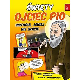 Święty Ojciec Pio i tajemnica jego mocy