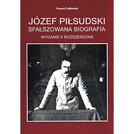 Józef Piłsudski Sfałszowana biografia