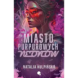 Miasto purpurowych neonów