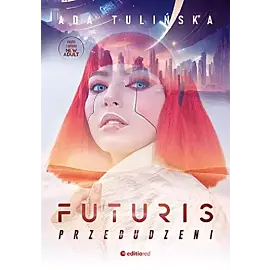 Futuris. Przebudzeni