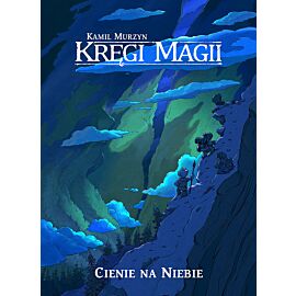 Kręgi Magii - 1 - Cienie na niebie