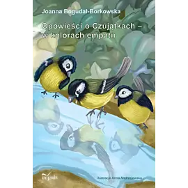 Opowieści o Czujątkach – w kolorach empatii