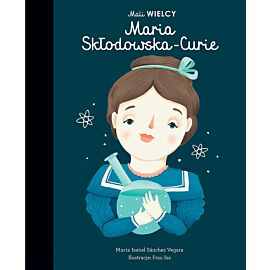 Mali WIELCY. Maria Skłodowska-Curie. WYD 2