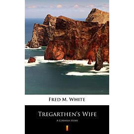 Tregarthen’s Wife (e-book)