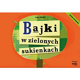 Bajki w zielonych sukienkach. nowe wydanie