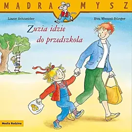 Mądra Mysz. Zuzia idzie do przedszkola