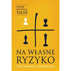Na własne ryzyko. Ukryte asymetrie w codziennym życiu /OP. MKK/