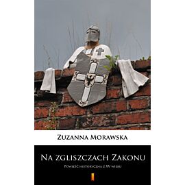 Na zgliszczach Zakonu (e-book)