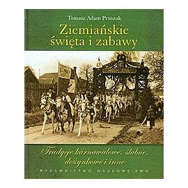 Ziemiańskie święta i zabawy