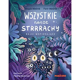 Wszystkie nasze strrrachy!