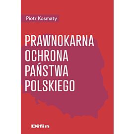 Prawnokarna ochrona Państwa Polskiego