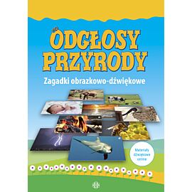 Odgłosy przyrody Zagadki obrazkowo-dźwiękowe
