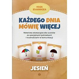 Każdego dnia mówię więcej Jesień