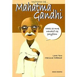 Nazywam się Mahatma Gandhi