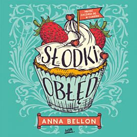 Słodki obłęd (audiobook MP3)