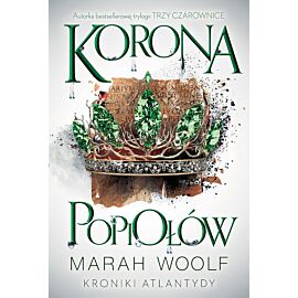 Korona Popiołów. Kroniki Atlantydy. Tom 3