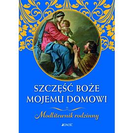 Szczęść Boże mojemu domowi.