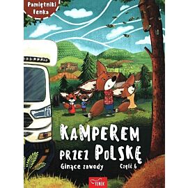 Kamperem przez Polskę Ginące zawody. Część 6