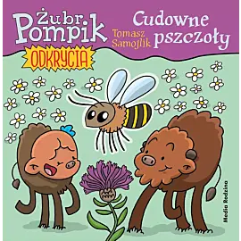 Żubr Pompik. Odkrycia (7) Cudowne pszczoły