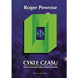 Cykle czasu. Nowy niezwykły obraz wszechświata