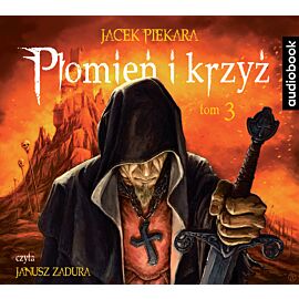 Płomień i krzyż. Tom 3 (audiobook CD)