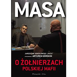 Masa o żołnierzach polskiej mafii (Druk na żądanie)