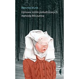 Uprawa roślin południowych metodą Miczurina