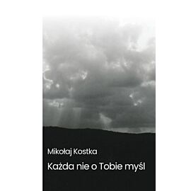 Każda nie o tobie myśl (e-book)