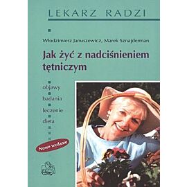 Jak żyć z nadciśnieniem tętniczym