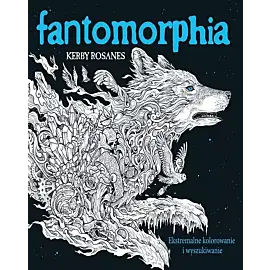 FANTOMORPHIA. Ekstremalne kolorowanie i wyszukiwanie WYD 3