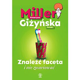 Znaleźć faceta i nie zwariować