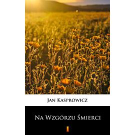 Na Wzgórzu Śmierci (e-book)