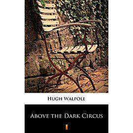 Above the Dark Circus (e-book)