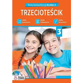 Trzecioteścik Testy kompetencji klasa 3