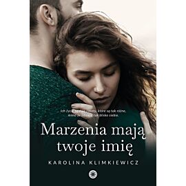 Marzenia mają twoje imię