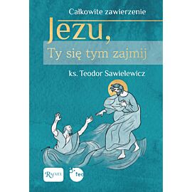 Jezu, Ty się tym zajmij (e-book)