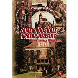 Zamek Podskale i Pałac Rząsiny