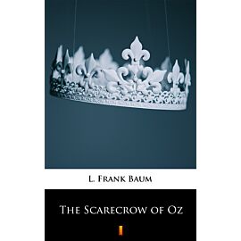 The Scarecrow of Oz (e-book)
