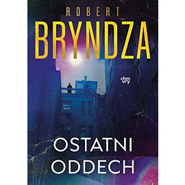 Ostatni oddech. Erika Foster. Tom 4