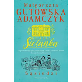 Osiedle Sielanka. Sąsiedzi (Duże Litery)