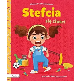 Stefcia się złości
