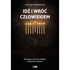 Idź i wróć człowiekiem