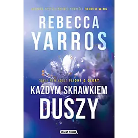 Każdym skrawkiem duszy