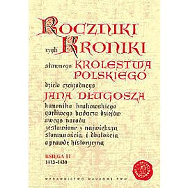 Roczniki czyli Kroniki sławnego Królestwa Polskiego