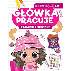 Główka pracuje. Zagadki logiczne